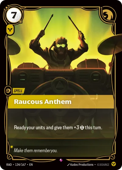 Raucous Anthem - 134/167 - R Order