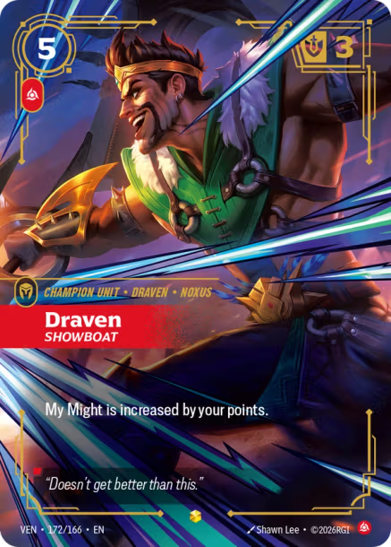 Draven, Showboat - 172/166 - R Calm - Over Number